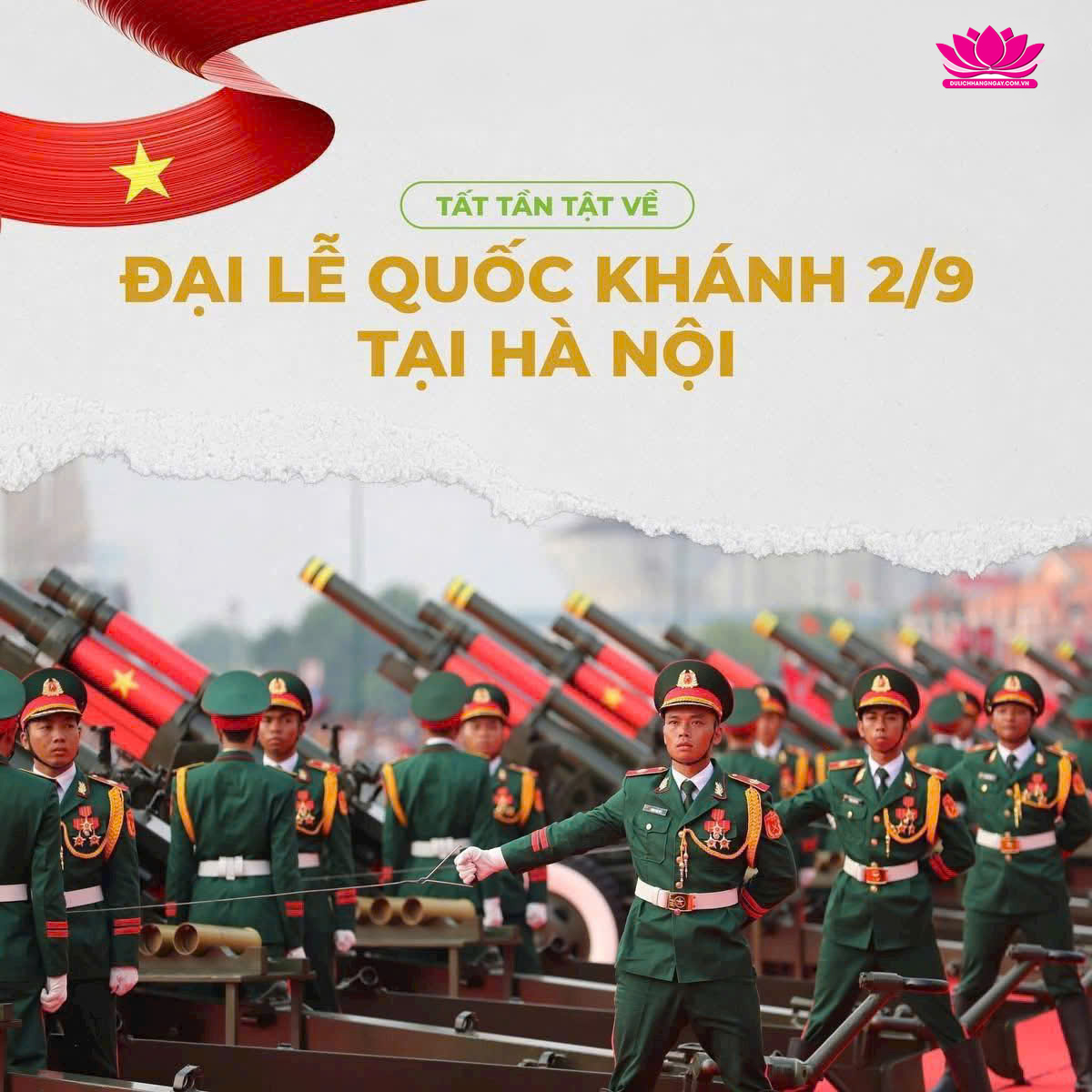 Chi tiết thông tin ĐẠI LỄ QUỐC KHÁNH 2/9 TẠI HÀ NỘI và lịch sơ duyệt, tổng duyệt và lộ trình diễu binh, diễu hành đại lễ A80.